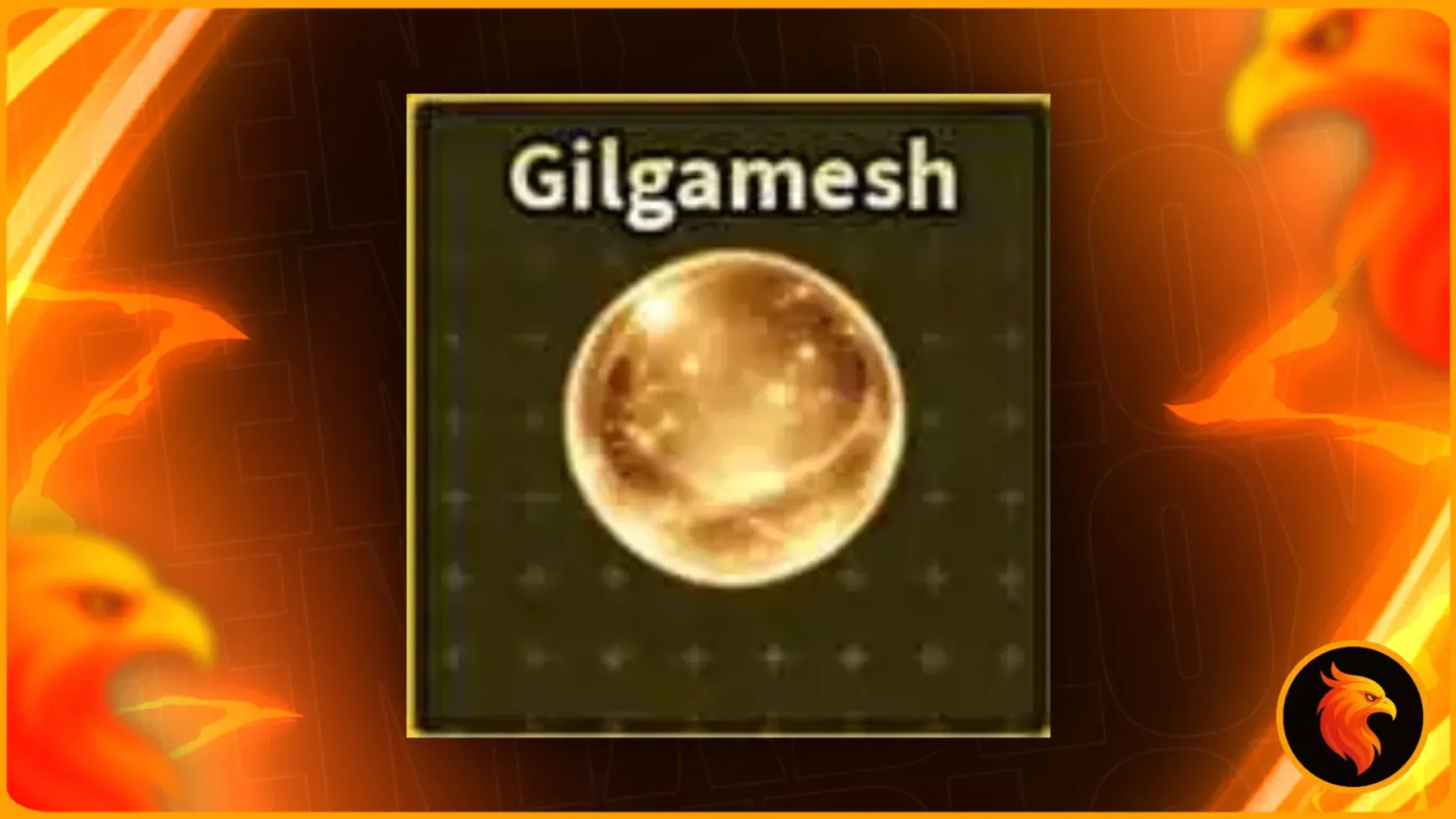 🎁 GILGAMESH 🎁